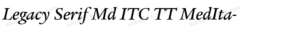 Legacy Serif Md ITC TT MedIta字体转换